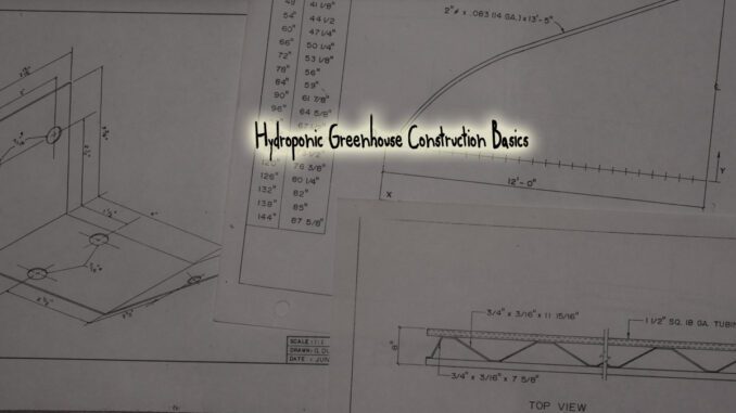 hydroponic greenhouse construction basics