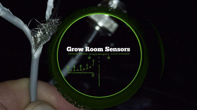 grow room sensors grow room sensors