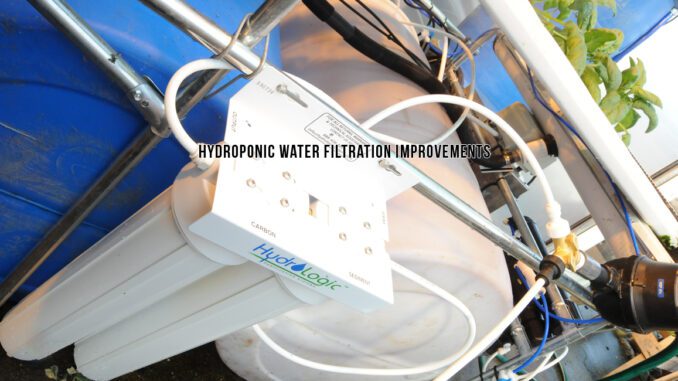hydroponic water filtration improvements